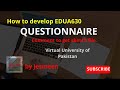 Questionnaire  design and sample edua630  by jesmeen