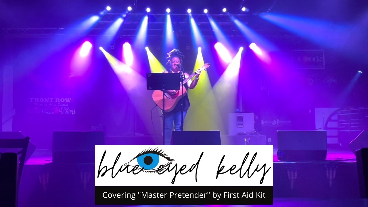 Master Pretender by First Aid Kit, covered by Blue Eyed Kelly at The