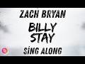 Billy Stay Zach Bryan Sing Along mp3
