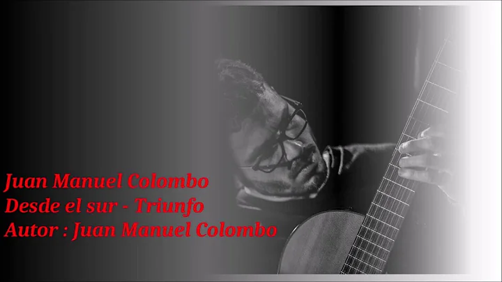 Juan Manuel Colombo - Desde el sur  - triunfo