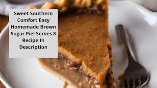 Irresistible Homemade Dessert: Brown Sugar Pie Recipe Revealed