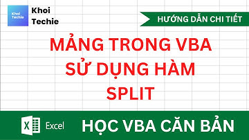 Mảng trong VBA – sử dụng hàm Split - Học VBA Căn Bản