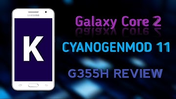 Cyanogenmod 11 on the G355H Galaxy Core 2-Review!