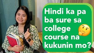 Guide questions & tips sa pagpili ng kurso sa college