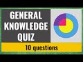 General knowledge quiz 11  10 fun trivia questions and answers