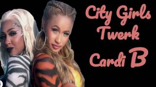 Twerk Lyrics - City Girls the Cardi B