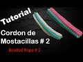 Cordon de Mostacillas # 2 / Tutorial -  English Subtitles