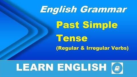 Past Simple Tense (Regular and Irregular Verbs) - English Grammar Lesson
