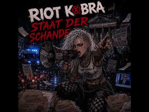 Riot Kobra - Staat Der Schande