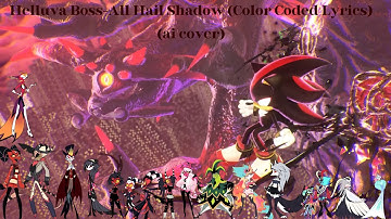 Helluva Boss-All Hail Shadow(Color Coded Lyrics)(ai cover)