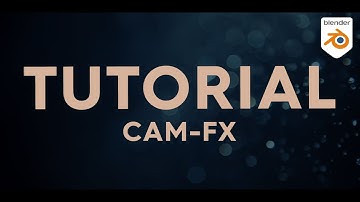 CAM-FX Tutorial for Blender
