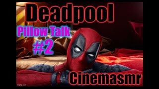 Deadpool Pillow Talk #2  [ASMR] screenshot 4