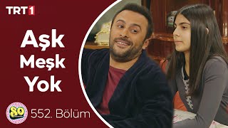 Kız Babası Olmak Zormuş - Seksenler 552. Bölüm