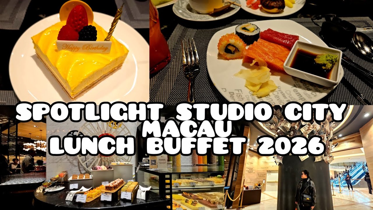 STUDIO CITY MACAU LUNCH BUFFET 2026 RESTAURANT SPOTLIGHT  PART 2