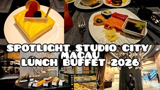 STUDIO CITY MACAU LUNCH BUFFET 2026 RESTAURANT SPOTLIGHT  PART 2