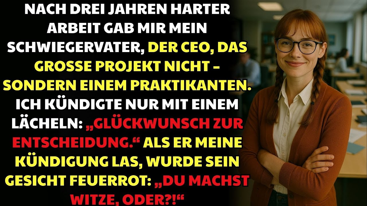 Der CEO Gab Mein Projekt An Einen Praktikanten – Meine Kündigung Zerschlug Die Firma