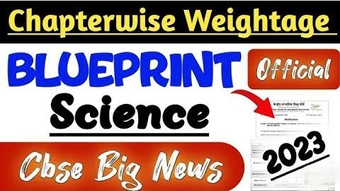 |CLASS 10 SCIENCE BLUEPRINT SESSION 2022-23||CLASS 10 SCIENCE CHAPTERWISE WEIGHTAGE 2022-23||ENB|