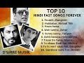 Dsirre musikhindi fast songs forever