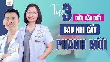 Top 3 Lưu Ý Sau Khi Cắt Phanh Môi Tại Bác sĩ Trung Long Biên