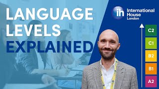 Language Levels Explained