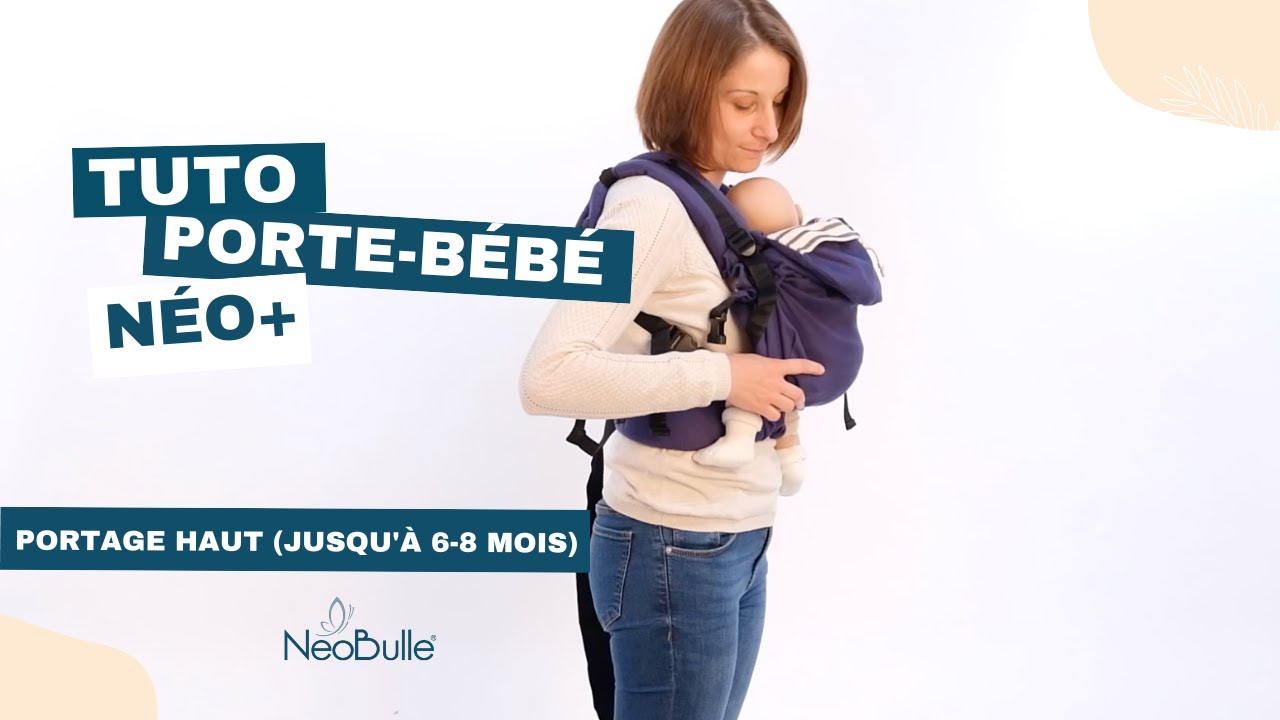 [PORTAGE] Tutoriel - Porte-bébé Néo + - Portage bas sur le bassin ( à partir de 8 mois)