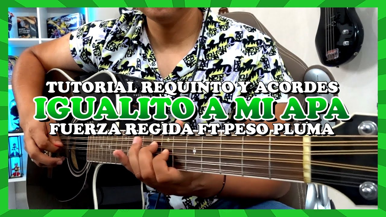 Tutorial | Igualito a mi apa | Fuerza Regida ft Peso Pluma | Requinto | Acordes | TABS