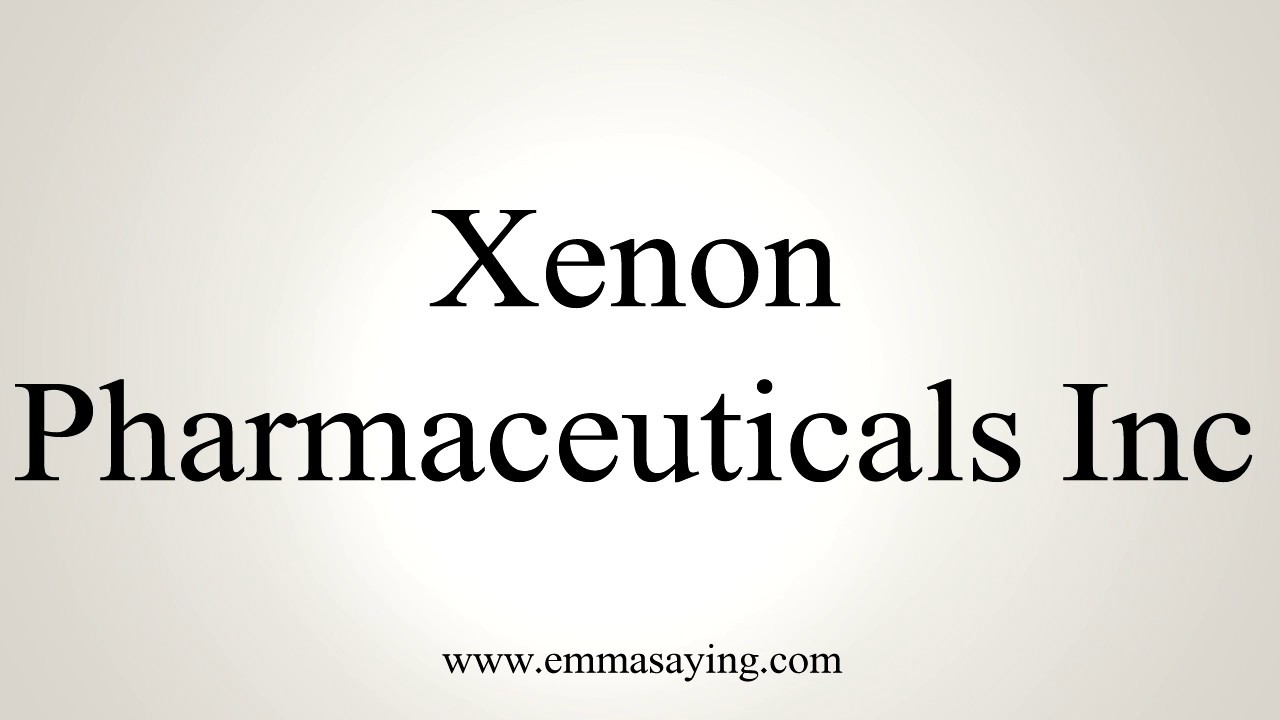 How To Pronounce Xenon Pharmaceuticals Inc YouTube how-to-pronounce-xenon-pharmaceuticals-inc-youtube