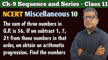 The sum of three numbers in G.P. is 56. If we subtract 1, 7, 21 from these numbers in that order