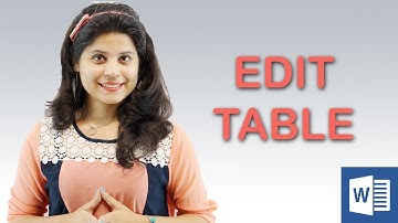 Learn How To Edit Table In MS Word || Chapter 8 | Video 5