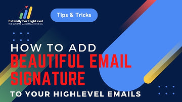 How To Add Beautiful Email Signature To Your GoHighLevel Emails