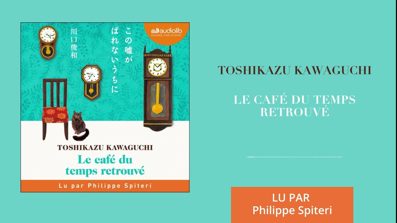 Le Café du temps retrouvé : Toshikazu Kawaguchi, Philippe Spiteri, Mathilde  Tamae-Bouhon - traducteur, Audiolib: : Livres et œuvres originales  Audible