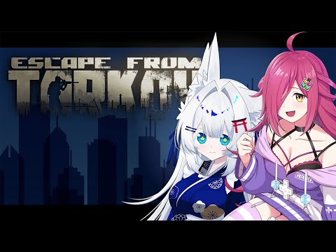 #escapefromtarkov /#タルコフ/PvP】夜から始まる狐と筐ゆゆゆとのタルコフ配信/Lv.38～ S9#82