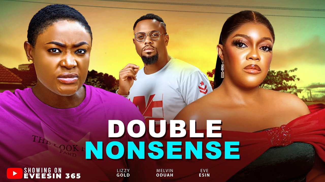 ⁣DOUBLE NONSENSE LIZZY GOLD EVE ESIN special nigerian movie 2026  love edited nigerian movie 2026