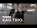 Kau trio en interview pour jam