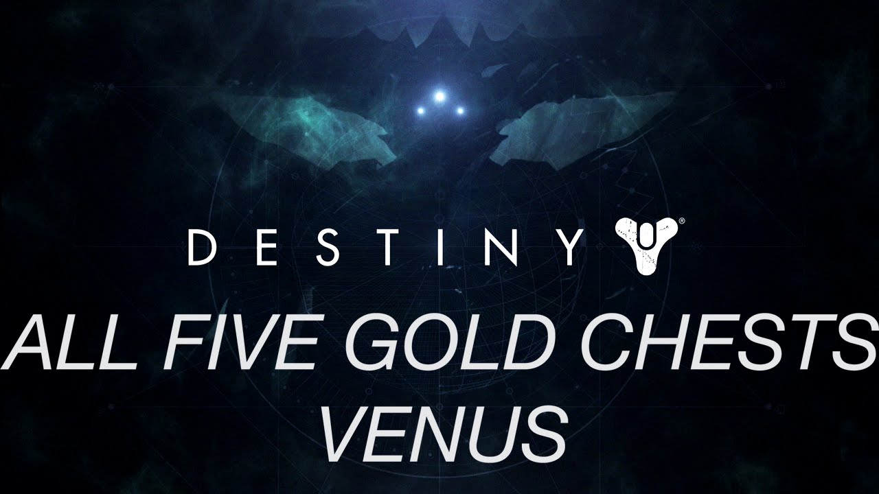 DESTINY GOLD CHESTS VENUS - YouTube