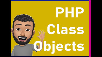 PHP Class Objects | PHP Beginner Tutorial Objects Class | PHP OOP Classes and Objects