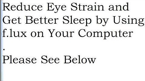 Reduce Eye Strain and Get Better Sleep by Using f.lux on Your Computer