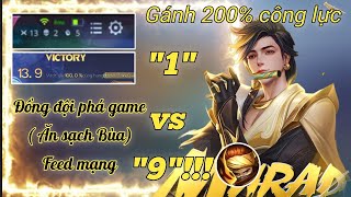 Liên Quân | Đồng Đội Phá Game Ăn Sạch Bùa and Feed Và đây Là Cách Tôi Gánh Buff Bẩn!!!!