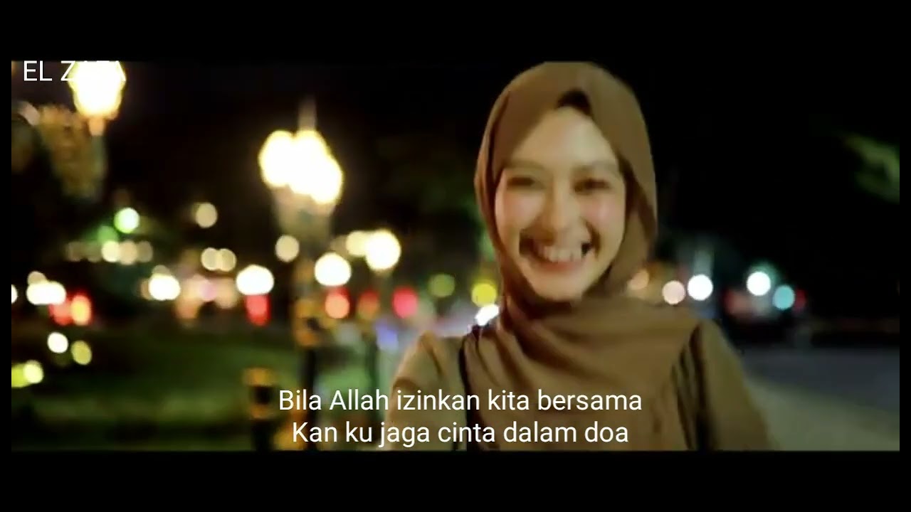 Jilbab Jilbab Cinta - El Zafa - Lirik Lagu : M.Arif