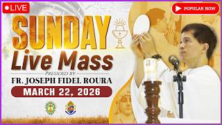 SUNDAY FILIPINO LIVE MASS TODAY ONLINE II MARCH 22, 2026 II FR. FIDEL ROURA
