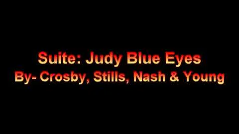 Suite: Judy Blue Eyes {Lyrics} - Crosby, Stills & Nash