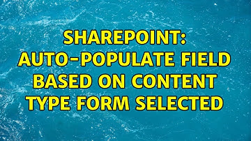 Sharepoint: Auto-Populate Field based on Content Type Form Selected (2 Solutions!!)