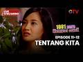 🔴 TENTANG KITA | LIVE 1001 CARA MENGGAET COWOK | EPS 11-12 | 1 MEI 2026