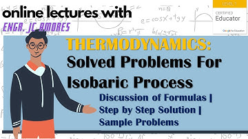 Solved Problems For Isobaric Process | Solved Review Problems | Step by Step Solution