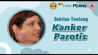 Sekilas Tentang Kanker Parotis