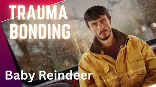 Baby Reindeer: Trauma Bonding defined. Therapist review. #babyreindeer #netflix