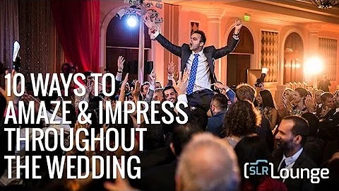 10 Ways to Amaze & Impress Throughout The Wedding | Wedding Workshop Part 1