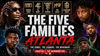 The Five Families of Atlanta | The Rise of YSL, 4PF, 4L, YFN & FamGoon