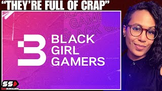 Former Black Girl Gamers Member EXPOSES TRUTH