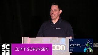 SAINTCON 2023 - Clint Sorensen - Identity Is Key To Zero Trust Design